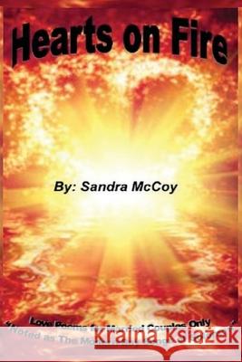 Hearts On Fire McCoy, Sandra 9781720315513 Createspace Independent Publishing Platform - książka