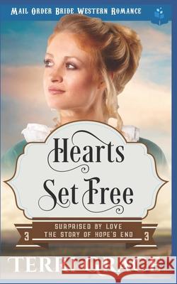 Heart's Set Free: Mail Order Bride Western Romance Terri Grace 9781983361470 Independently Published - książka