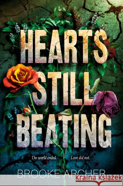 Hearts Still Beating Brooke Archer 9780593698341 G.P. Putnam's Sons Books for Young Readers - książka