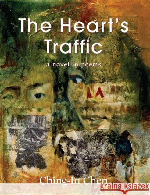 Heart's Traffic Ching-In Chen 9780980040722 Arktoi - książka