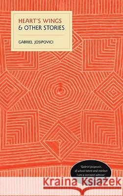 Heart's Wings & Other Stories Josipovici, Gabriel 9781847770066 CARCANET PRESS LTD - książka