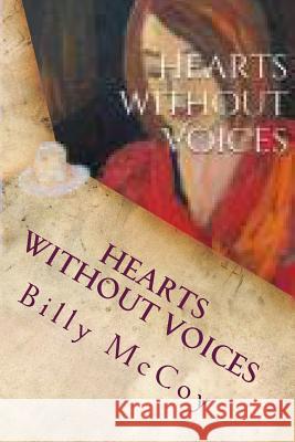 Hearts Without Voices Billy McCoy 9781494998691 Createspace - książka