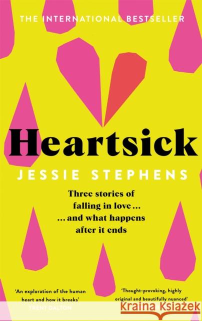 Heartsick: Three Stories of Falling in Love . . . And What Happens After it Ends Jessie Stephens 9781529084191 Pan Macmillan - książka