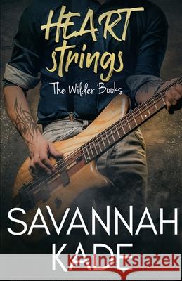 HeartStrings: The Wilder Books #2 Savannah Kade 9781948059480 Griffyn Ink Publishing - książka