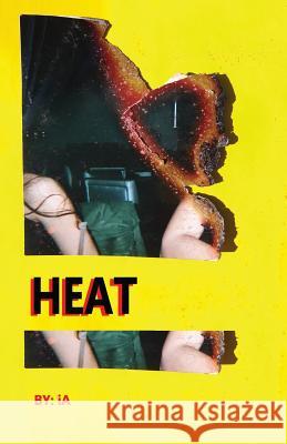 Heat I. A 9781985030527 Createspace Independent Publishing Platform - książka
