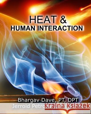 Heat and Human Interaction Bhargav Dave Jerrold Petrofsky 9780998174310 Not Avail - książka