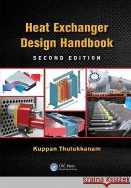 Heat Exchanger Design Handbook Kuppan Thulukkanam 9781138074668 CRC Press - książka