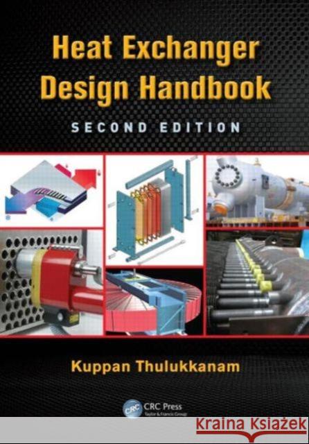 Heat Exchanger Design Handbook T. Kuppan 9781439842126 CRC Press - książka