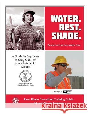 Heat Illness Prevention Traininig Guide U. S. Department of Labor Occupational Safety and Administration 9781478108054 Createspace - książka