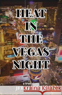 Heat in the Vegas Night Jerry Reedy 9781646330904 Atmosphere Press - książka