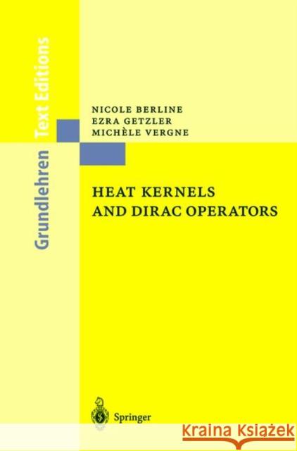 Heat Kernels and Dirac Operators Nicole Berline 9783540200628  - książka