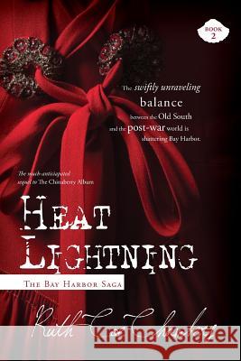 Heat Lightning Ruth Coe Chambers Mica McPheeters 9780989010924 Secluded Cove Press - książka