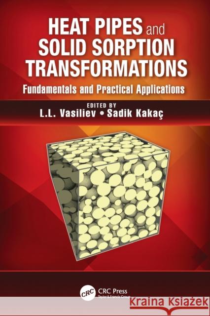 Heat Pipes and Solid Sorption Transformations: Fundamentals and Practical Applications  9781138077379 Taylor and Francis - książka