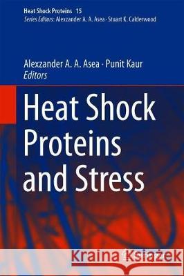 Heat Shock Proteins and Stress  9783319907246 Springer - książka