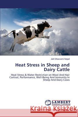 Heat Stress in Sheep and Dairy Cattle Ghassemi Nejad Jalil 9783659607462 LAP Lambert Academic Publishing - książka