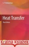 Heat Transfer S. P. Venkateshan 9783030583378 Springer