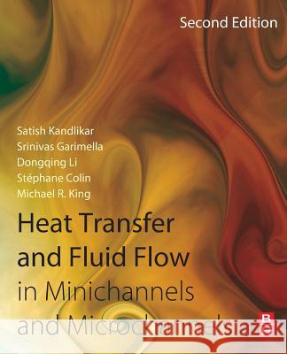 Heat Transfer and Fluid Flow in Minichannels and Microchannels  9780081013267  - książka