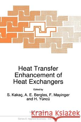 Heat Transfer Enhancement of Heat Exchangers  9780792356370 KLUWER ACADEMIC PUBLISHERS GROUP - książka
