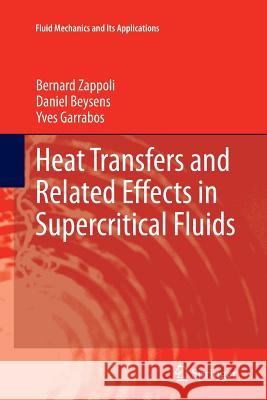 Heat Transfers and Related Effects in Supercritical Fluids Bernard Zappoli Daniel Beysens Yves Garrabos 9789402403503 Springer - książka