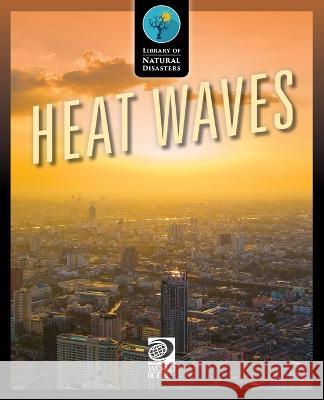 Heat Waves World Book   9780716694809 World Book - książka