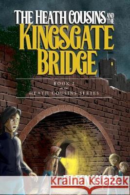 Heath Cousins and the Kingsgate Bridge Eileen Hobbs   9781641112505 Palmetto Publishing - książka