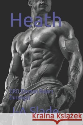 Heath: DRD (Demon Riders Durango) J-A Slade 9798329488272 Independently Published - książka