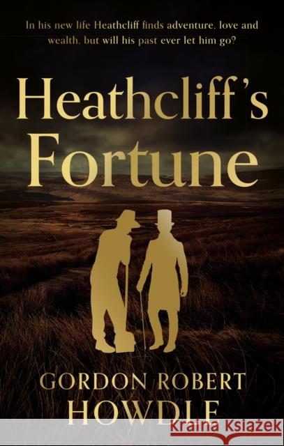 Heathcliff's Fortune Robert Gordon 9781915853752 Troubador Publishing - książka