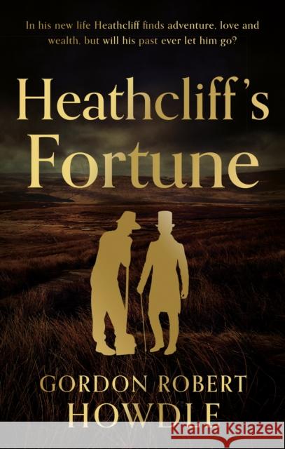 Heathcliff's Fortune Robert Gordon 9781915853752 The Book Guild Ltd - książka