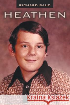 Heathen Richard Baud 9798385030057 WestBow Press - książka