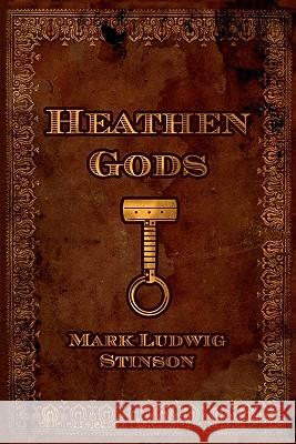 Heathen Gods: A Collection of Essays Concerning the Folkway of Our People Mark Ludwig Stinson 9781451570588 Createspace - książka