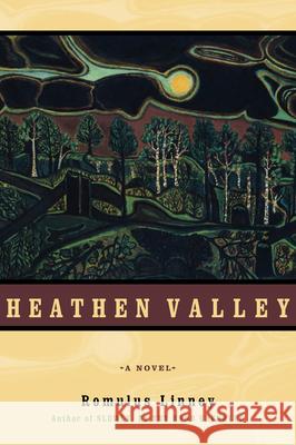 Heathen Valley Linney, Romulus 9781593760120 Shoemaker & Hoard - książka