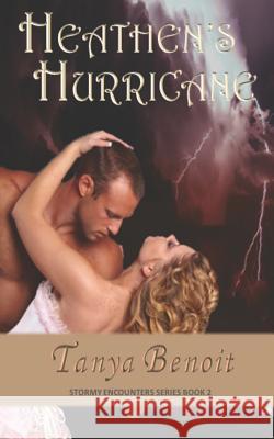 Heathen's Hurricane Tanya Benoit 9780994766823 Tanya Benoit - książka