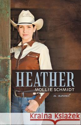 Heather Mollie Schmidt 9781475921717 iUniverse.com - książka