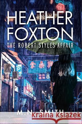 Heather Foxton The Robert Styles Affair  9780992737856 13 Elements - książka