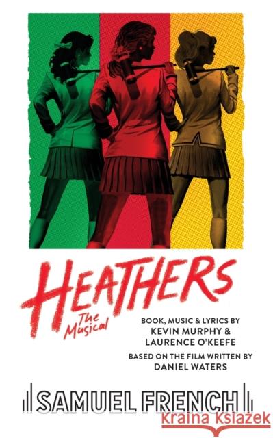 Heathers the Musical Murphy Kevin 9780573703829 Samuel French Ltd - książka