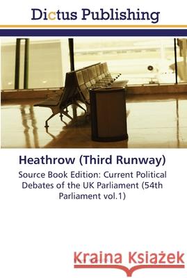 Heathrow (Third Runway) Parker, Steven 9783845467122 Dictus Publishing - książka