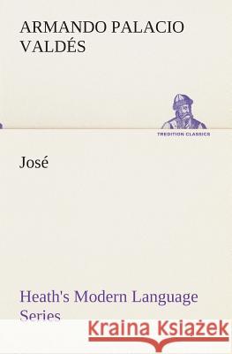 Heath's Modern Language Series: José Armando Palacio Valdés 9783849525316 tredition GmbH - książka