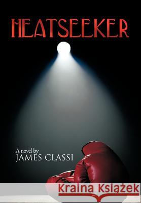 Heatseeker James Classi 9781477264539 Authorhouse - książka