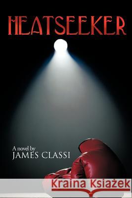 Heatseeker James Classi 9781477264577 Authorhouse - książka