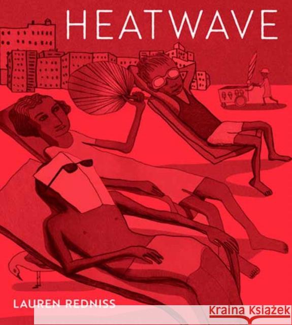 Heatwave Lauren Redniss 9780593645949 Random House USA Inc - książka