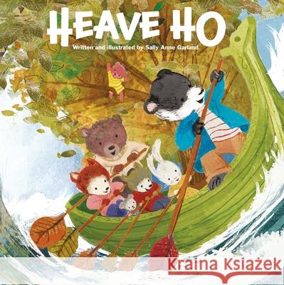 Heave Ho Sally Anne Garland 9781503772540 Sunbird Books - książka