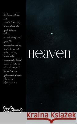 Heaven D. L. Moody Resurrected Books 9781500821135 Createspace - książka
