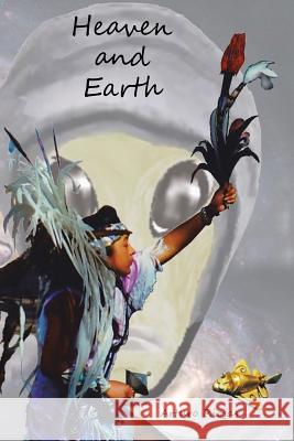 Heaven and Earth Arturo Riojas 9781524541262 Xlibris - książka