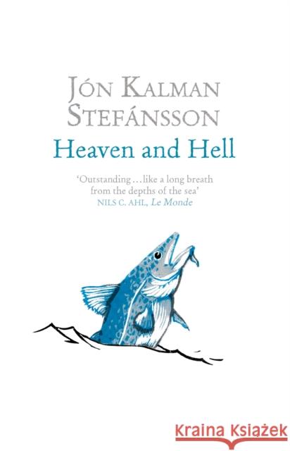 Heaven and Hell Jon Kalman Stefansson 9781849164061 Quercus Publishing - książka