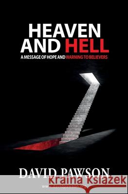 Heaven and Hell: A message of hope and warning to believers David Pawson 9781913472252 Anchor Recordings Ltd - książka