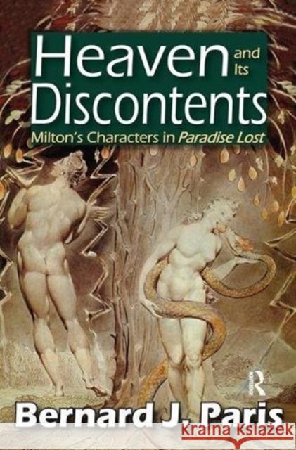 Heaven and Its Discontents: Milton's Characters in Paradise Lost Bernard J. Paris 9781138510579 Routledge - książka