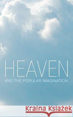 Heaven and the Popular Imagination T M Allen 9781498243155 Pickwick Publications - książka