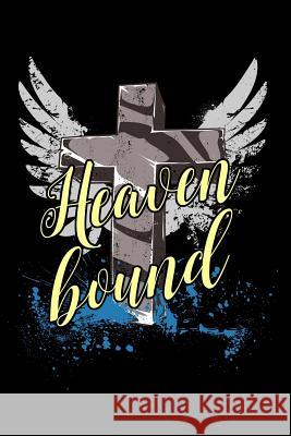 Heaven Bound Scott Maxwell 9781726620239 Independently Published - książka