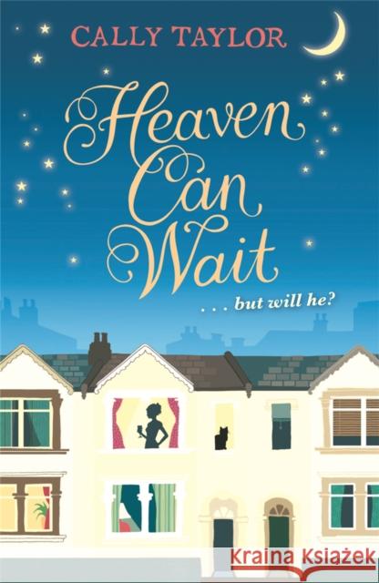 Heaven Can Wait Cally Taylor 9781409103233  - książka