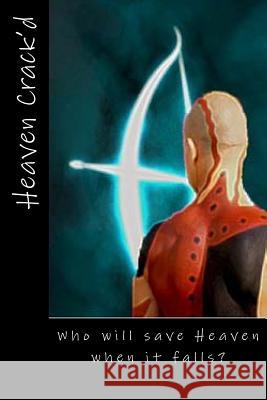 Heaven Crack'd Steven Lee Climer 9781492951353 Createspace - książka
